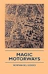 Magic Motorways Magic Motorways