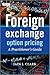 Foreign Exchange Option Pricing: A Practitioner's Guide