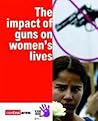 The Impact of Guns on Women's Lives