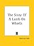 The Story Of A Lamb On Wheels by Laura Lee Hope The Story Of A Lamb On Wheels by Laura Lee Hope