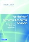 Foundations of Dynamic Economic Analysis: Optimal Control Theory and Applications Foundations of Dynamic Economic Analysis: Optimal Control Theory and Applications