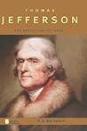 Thomas Jefferson: The Revolution of Ideas (Oxford Portraits) Thomas Jefferson: The Revolution of Ideas (Oxford Portraits)