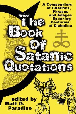 The Book of Satanic Quotations (Paperback)