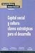 Capital social y cultura: claves estratégicas para el desarrollo