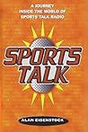 Sports Talk: A Journey Inside the World of Sports Talk Radio