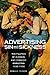 Advertising Sin and Sickness: The Politics of Alcohol and Tobacco Marketing, 1950-1990