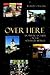 Over Here: An American Expa...