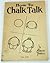 How to Chalk Talk