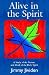 Alive in the Spirit