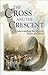 The Cross and the Crescent:...