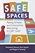 Safe Spaces: Making Schools and Communities Welcoming to LGBT Youth