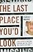 The Last Place You'd Look by Carole Moore