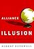 Alliance and Illusion by Robert Bothwell