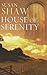 House Of Serenity