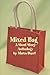 Mixed Bag: A Short Story Anthology