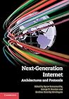 Next-Generation Internet: Architectures and Protocols