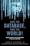 Save the Database, Save the World
