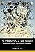 Supersizing the Mind: Embodiment, Action, and Cognitive Extension (Philosophy of Mind)