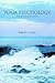 Yoga Psychology: The Science of the Inward Connection