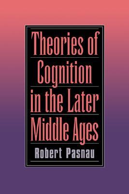 Theories of Cognition in the Later Middle Ages (Hardcover)