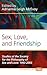Sex, Love, and Friendship: Studies of the Society for the Philosophy of Sex and Love: 1993-2003 (Histories and Addresses of Philosophical Societies, 232)