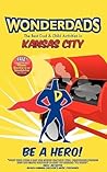 Wonderdads Kansas City: The Best Dad & Child Activities in Kansas City Wonderdads Kansas City: The Best Dad & Child Activities in Kansas City