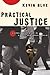 Practical Justice: Living Off-Center in a Self-Centered World
