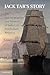 Jack Tar's Story: The Autobiographies and Memoirs of Sailors in Antebellum America