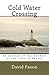 Cold Water Crossing: An Account of the Murders at the Isles of Shoals
