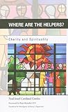 Where are the Helpers?: Charity and Spirituality