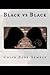 Black vs Black by Colin Bobb-Semple