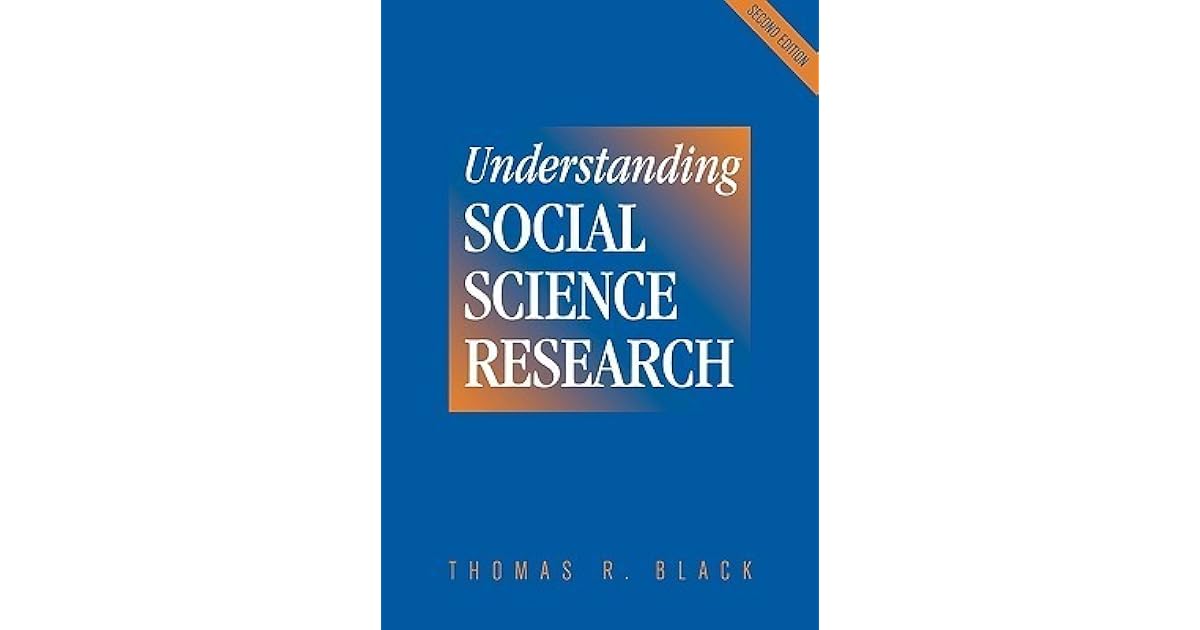 Understanding Social Science Research by Thomas R. Black