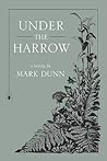 Under the Harrow by Mark Dunn