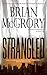 Strangled by Brian  McGrory