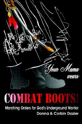 Your Mama Wears Combat Boots by Donna 