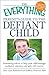 The Everything Parent's Guide to the Defiant Child by Jesse Jayne Rutherford