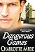 Dangerous Games