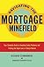 Navigating the Mortgage Minefield: Your Complete Guide to Avoiding Costly Problems and Finding the Right Loan in Today's Market