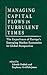 Managing Capital Flows in Turbulent Times: The Experience of Europe's Emerging Market Economies in Global Perspective: The Experience of Europe's Emerging Market Economies in Global Perspective