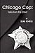 Chicago Cop: Tales From the Street