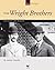 The Wright Brothers: Inventors and Aviators (Spirit of America-Our People)