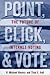 Point, Click, and Vote: The Future of Internet Voting