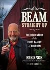 Beam, Straight Up by Fred Noe