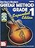 Mel Bay's Modern Guitar Method Grade 1, Expanded Edition