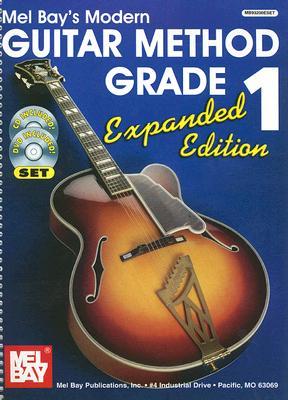 Mel Bay's Modern Guitar Method Grade 1, Expanded Edition (Paperback)