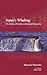 Japan's Whaling: The Politics of Culture in Historical Perspective (Japanese Society Series)