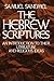 The Hebrew Scriptures: An Introduction to Their Literature and Religious Ideas