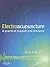 Electroacupuncture: A Practical Manual and Resource