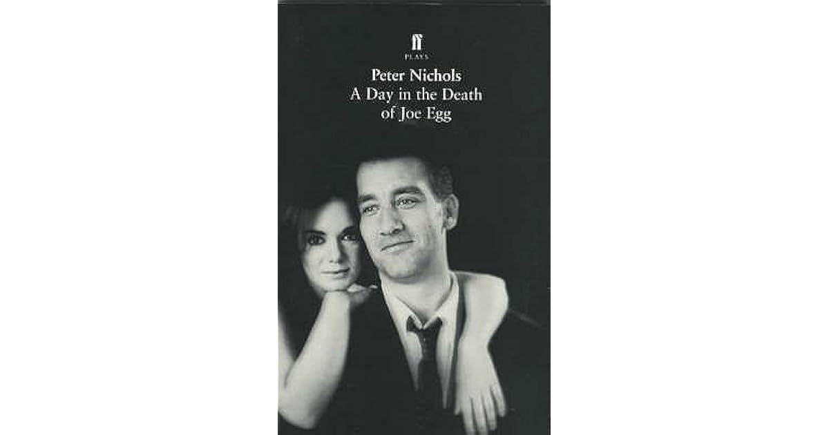 A Day in the Death of Joe Egg by Peter Nichols