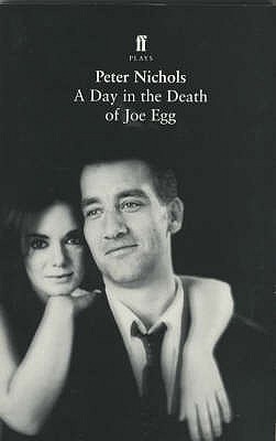 A Day in the Death of Joe Egg (Paperback)